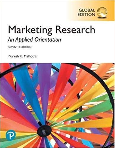 Marketing Research: An Applied Orientation, Global Edition 7th Edition